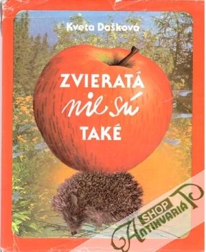 Zvieratá nie sú také - Dašková Kveta