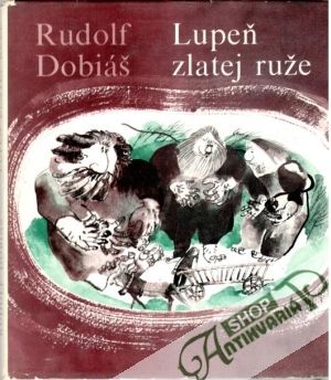 Lupeň zlatej ruže - Dobiáš Rudolf