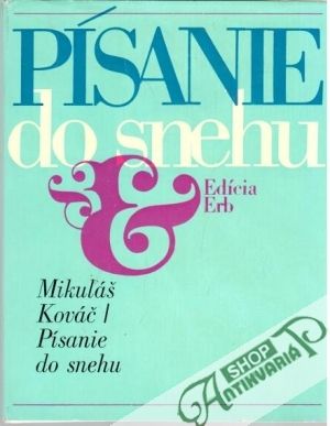 Písanie do snehu - Kováč Mikuláš