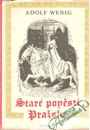 Staré pověsti pražské - Wenig Adolf