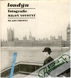 Londýn. Fotografie Miloň Novotný - Novotný Miloň
