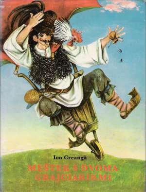 Meštek s dvoma grajciarikmi - Creanga Ion