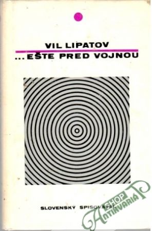 Ešte pred vojnou - Lipatov Vil