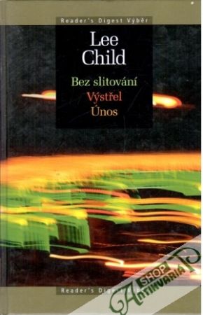Bez slitování, Výstřel, Únos - Child Lee
