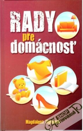 Rady pre domácnosť - Tigreová Magdalena