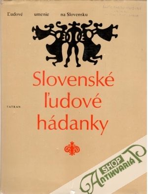 Slovenské ľudové hádanky - Kolektív autorov
