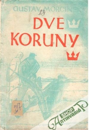 Dve koruny - Morcinek Gustáv