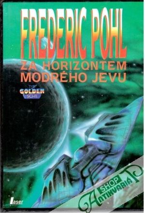 Za horizontem modrého jevu - Pohl Frederic