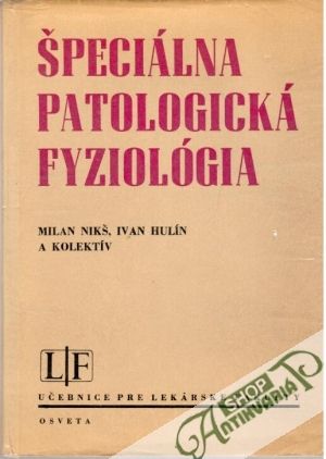 Špeciálna patologická fyziológia - Nikš, Hulín a kolektív