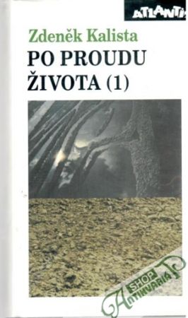 Po proudu života 1. - Kalista Zdeněk