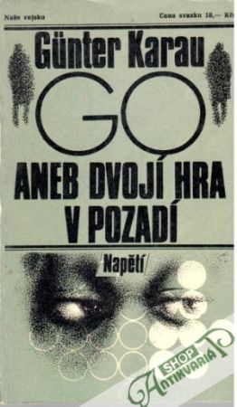 Go, aneb dvojí hra v pozadí - Karau Gunter