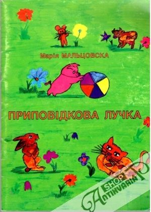 Rozprávková lúčka / Pripovidkova lučka - Mária Maľcovská