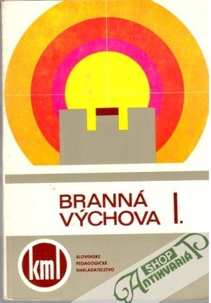 Branná výchova I. - Kolektív autorov