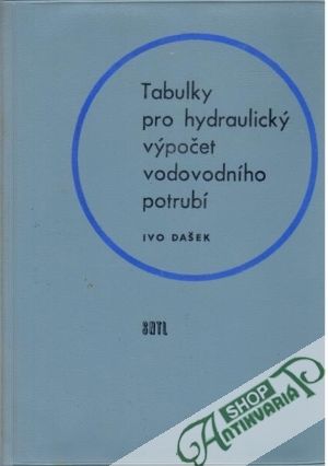 Tabulky pro hydraulický výpočet vodovodního potrubí - Dašek Ivo