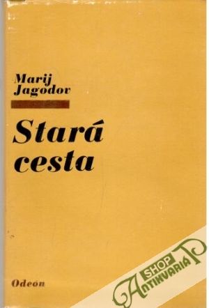Stará cesta - Jagodov Marij