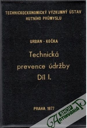 Technická prevence údržby I. - Urban - Kočka