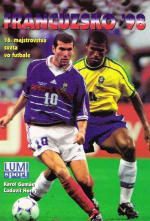 Francúzsko ´98 - Gumán Karol, Horný Ľudovít