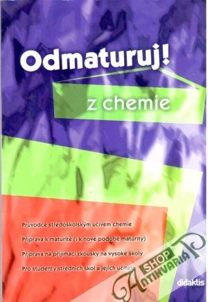 Odmaturuj z chemie - Benešová Marika a kolektív