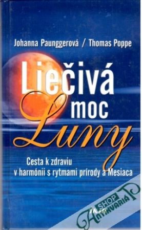 Liečivá moc Luny - Paunggerová Johanna, Poppe Thomas