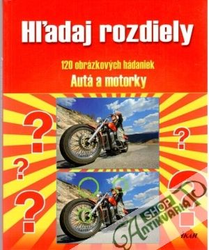 Hľadaj rozdiely - Autá a motorky - Kolektív autorov