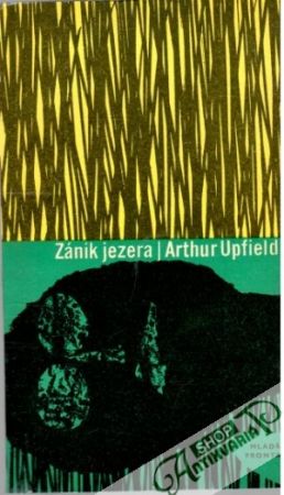 Zánik jezera - Upfield Arthur