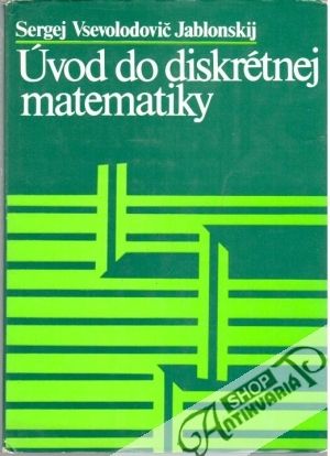 Úvod do diskrétnej matematiky - Jablonskij Sergej Vsevolodovič