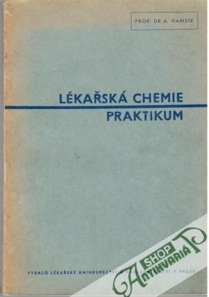 Lékařská chemie - praktikum - Hamsík Antonín