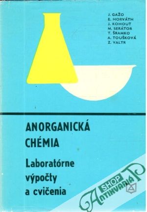 Anorganická chémia - Gažo Ján a kolektív