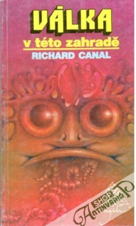 Válka v této zahradě - Canal Richard