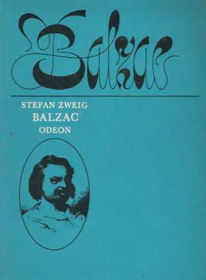Balzac - Zweig Stefan
