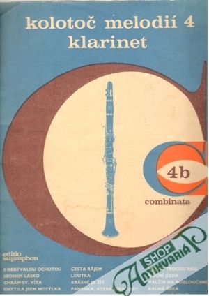 Kolotoč melodií 4 - klarinet - Flosman Oldřich a kolektív autorov