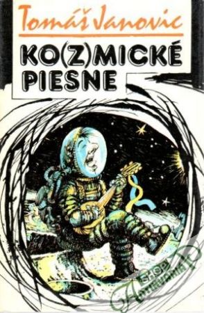 Ko(z)mické piesne - Janovic Tomáš