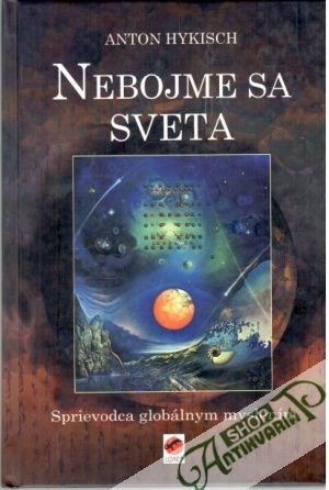 Nebojme sa sveta - Hykisch Anton