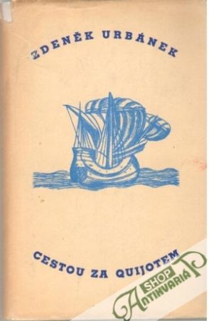 Cestou za Quijotem - Urbánek Zdeněk