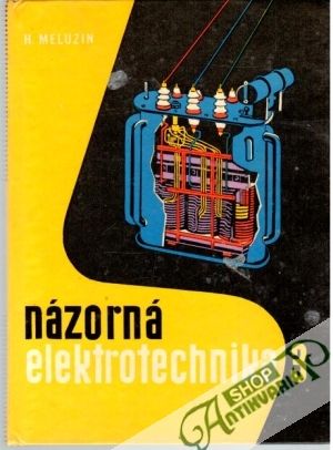 Názorná elektrotechnika 3. - Meluzin Hubert