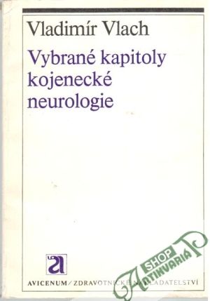 Vybrané kapitoly kojenecké neurologie - Vlach Vladimír