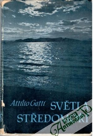 Světla středomoří - Gatti Attilio
