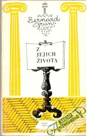 Z jejich života - Grun Bernard