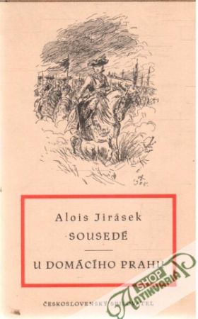Sousedé, U domácího prahu - Jirásek Alois