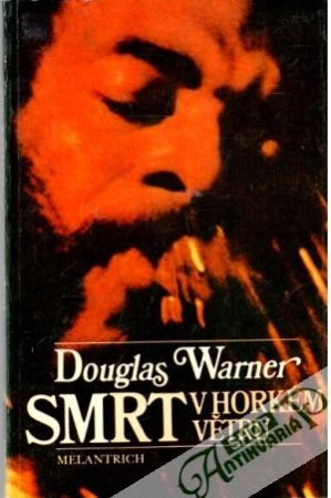 Smrt v horkém větru - Warner Douglas
