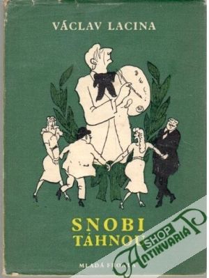 Snobi táhnou - Lacina Václav