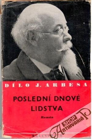 Poslední dnové lidstva - Arbes Jakub