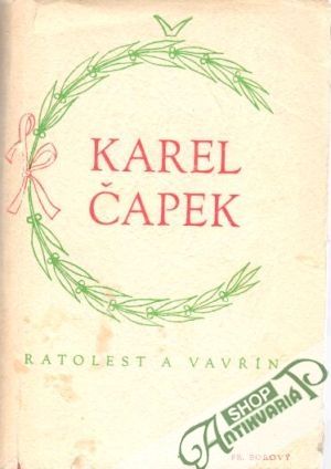 Ratolest a vavřín /Fr. Borový/ - Čapek Karel