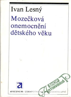 Mozečková onemocnění dětského věku - Lesný Ivan