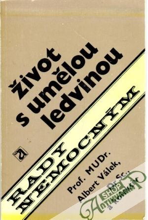 Život s umělou ledvinou - Válek Albert a kolektív