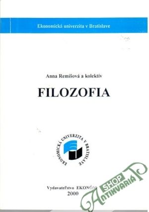 Filozofia - Remišová Anna a kolektív