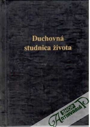 Duchovná studnica života - Kolektív autorov