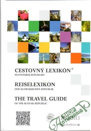 Cestovný lexikón Slovenskej republiky 2012/2013 - Kolektív autorov