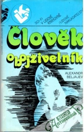Člověk obojživelník - Beljajev Alexandr