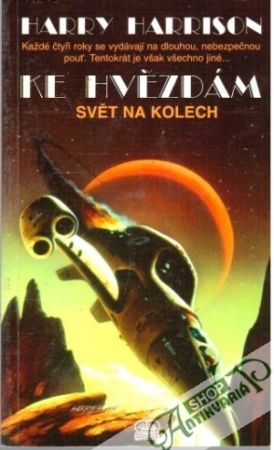Ke hvězdám: Svět na kolech - Harrison Harry